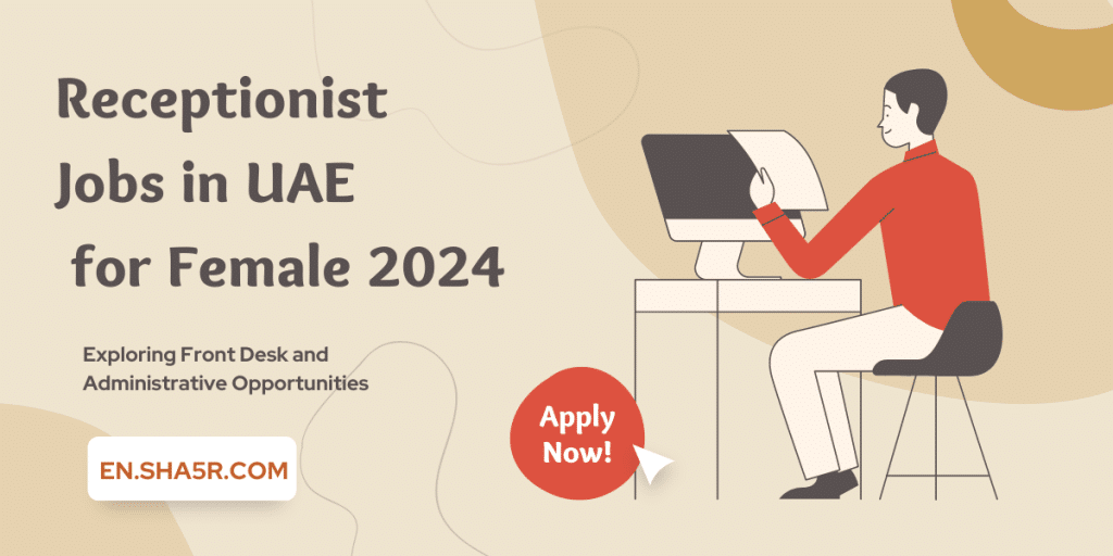 Receptionist Jobs in UAE