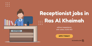 Receptionist jobs in Ras Al Khaimah without experience with salary 4,000 AED