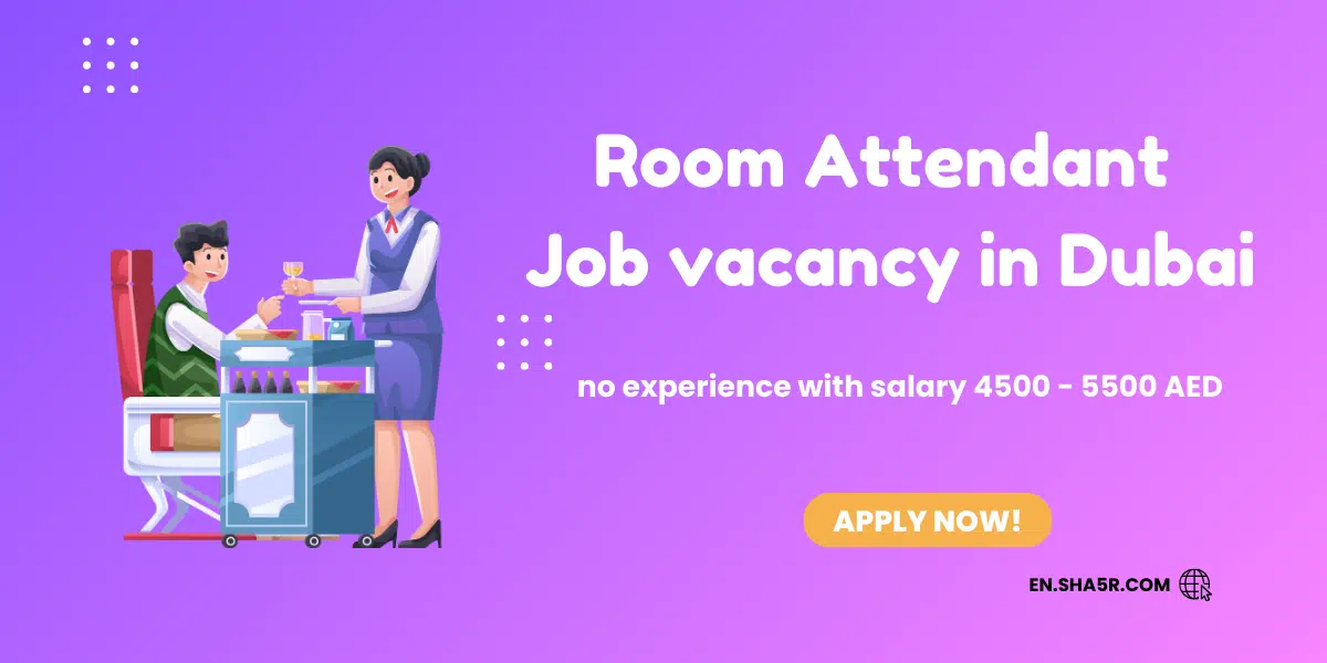 Room Attendant job vacancy in Dubai