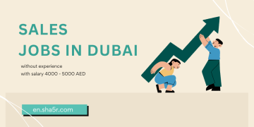 Sales jobs in Dubai without experience with salary 4000 – 5000 AED