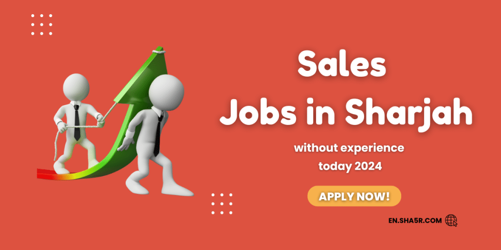 Sales jobs in Sharjah