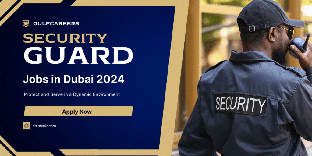 Security Guard Jobs in Dubai
