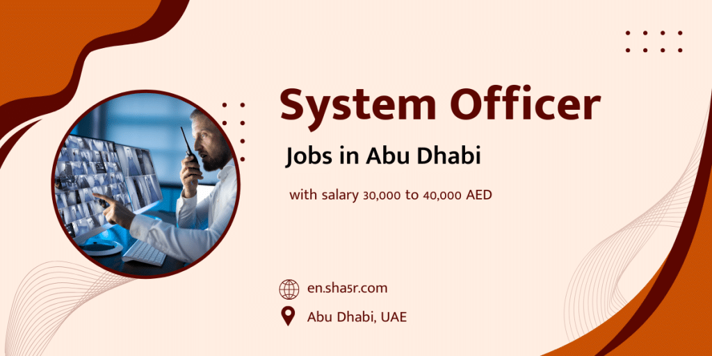System Officer jobs in Abu Dhabi