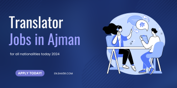 Translator jobs in Ajman for all nationalities today 2024
