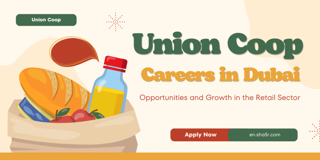 Union Coop Careers in Dubai