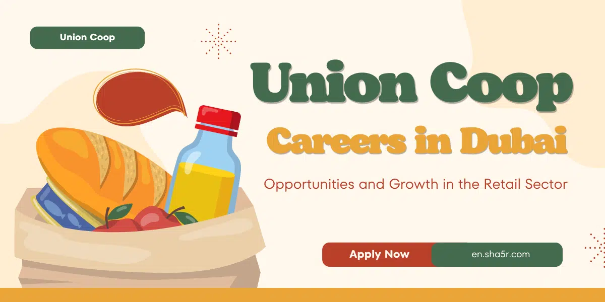 Union Coop Careers in Dubai