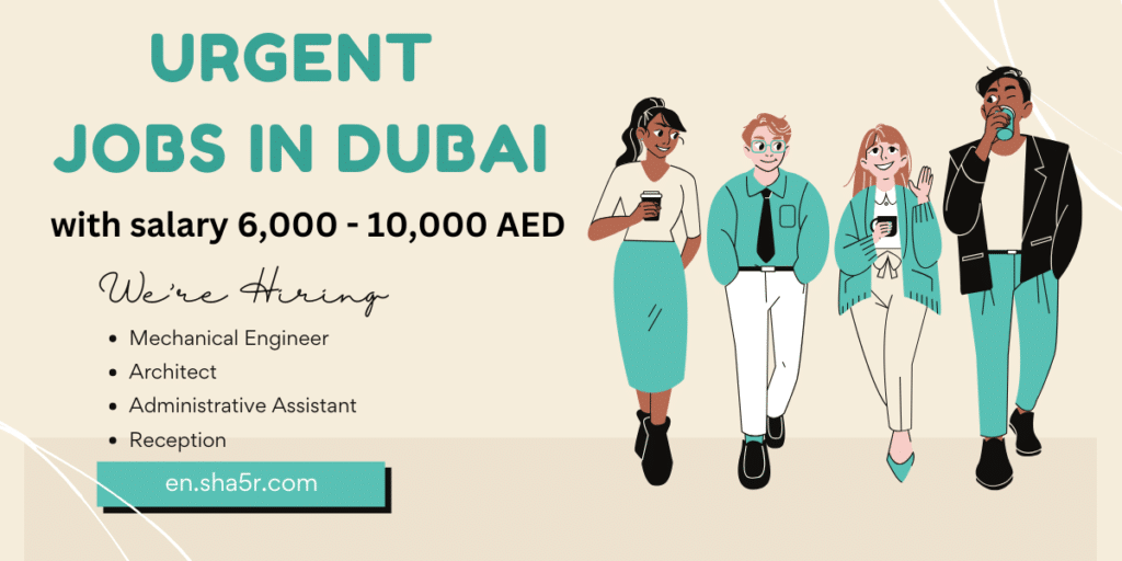 Urgent jobs in Dubai