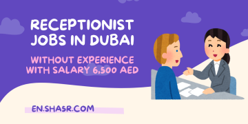Receptionist jobs in Dubai without experience with salary 6,500 AED