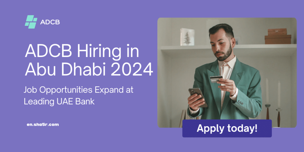 ADCB Hiring in Abu Dhabi