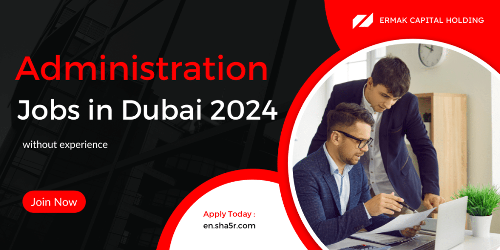 Administration jobs in Dubai