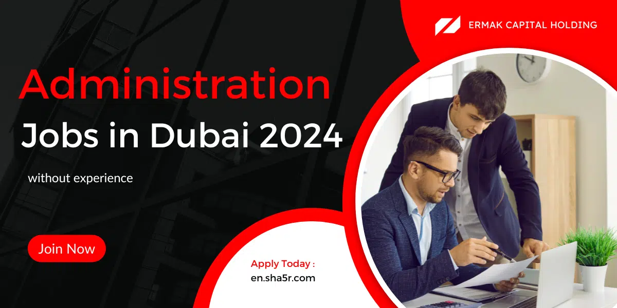 Administration jobs in Dubai