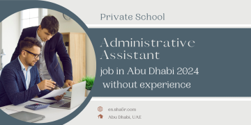 Administrative Assistant job in Abu Dhabi 2024 without experience