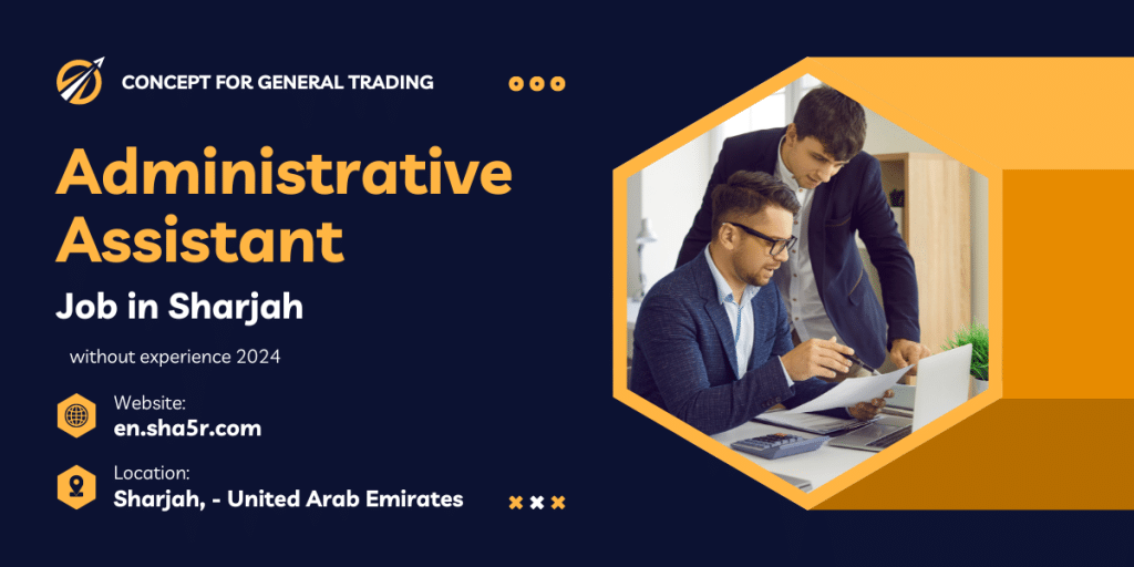 Administrative Assistant job in Sharjah