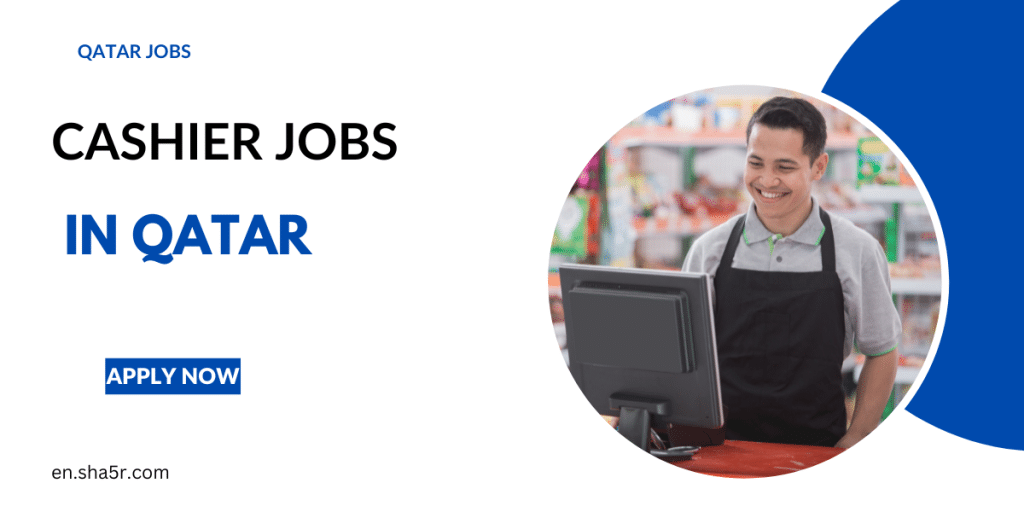 Cashier Jobs in Qatar