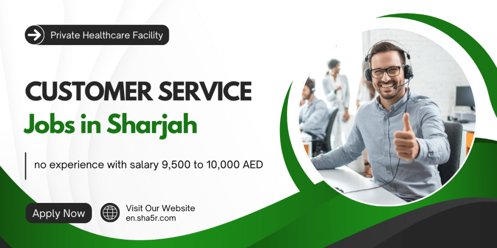 Customer Service jobs in Sharjah