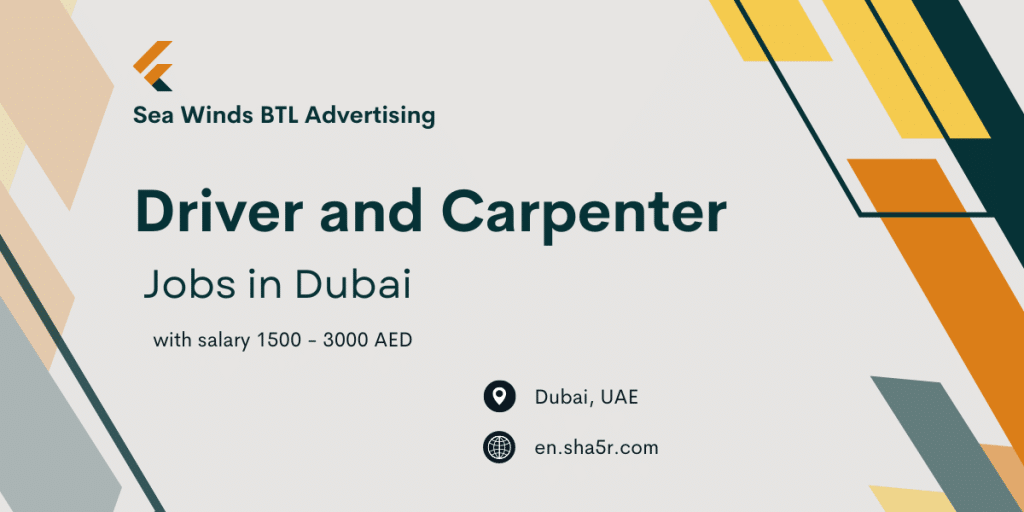 Driver and Carpenter jobs in Dubai
