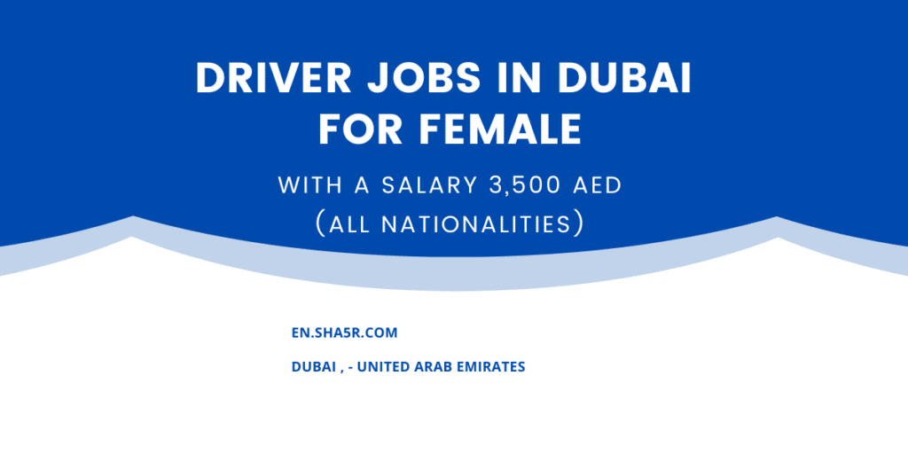 Driver jobs in Dubai