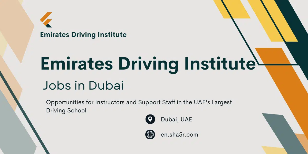 Emirates Driving Institute Jobs in Dubai