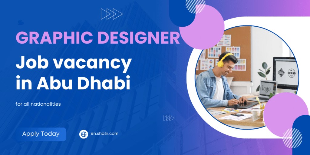 Graphic Designer job vacancy in Abu Dhabi