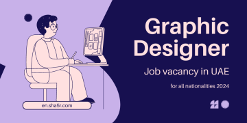 Graphic Designer job vacancy in UAE for all nationalities 2024