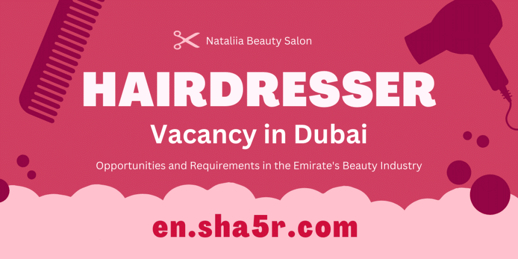 Hairdresser Vacancy in Dubai