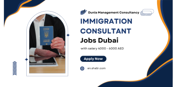 Immigration Consultant jobs Dubai with salary 4000 – 6000 AED