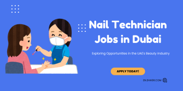 Nail Technician Jobs in Dubai: Exploring Opportunities in the UAE’s Beauty Industry