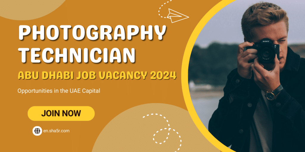 Photography Technician Abu Dhabi Job Vacancy