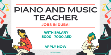 Piano and Music Teacher Jobs in Dubai with salary 5000 – 7000 AED