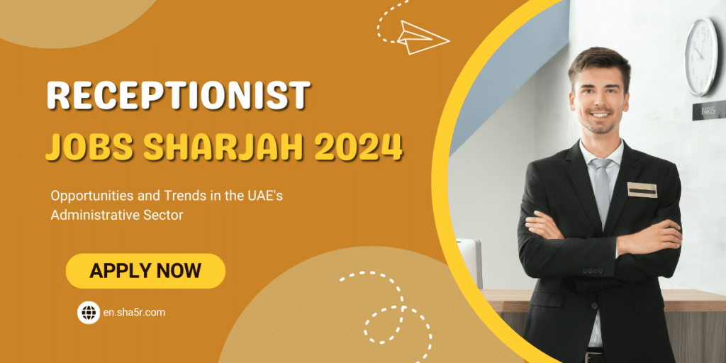 Receptionist Jobs Sharjah