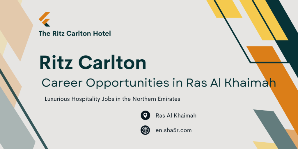 Ritz Carlton Career Opportunities in Ras Al Khaimah