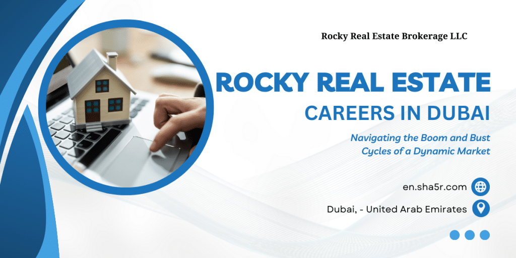 Rocky Real Estate Careers in Dubai