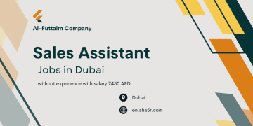 Sales Assistant jobs in Dubai without experience with salary 7450 AED