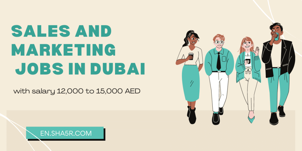 Sales and Marketing jobs in Dubai