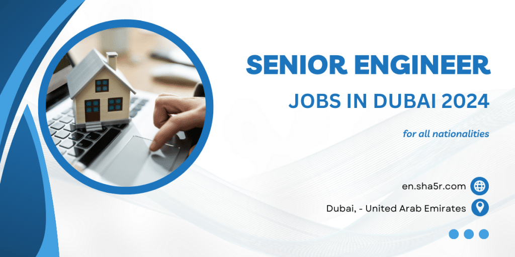 Senior Engineer jobs in Dubai