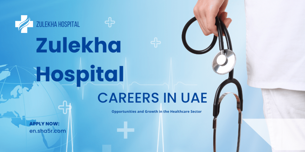 Zulekha Hospital Careers in UAE