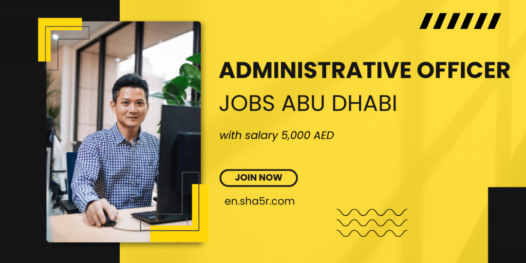 Administrative Officer jobs Abu Dhabi
