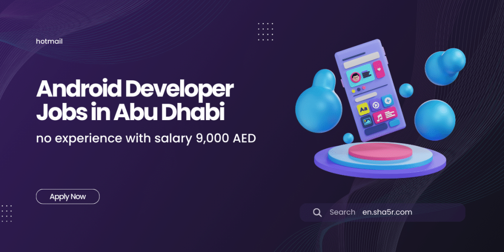 Android Developer jobs in Abu Dhabi