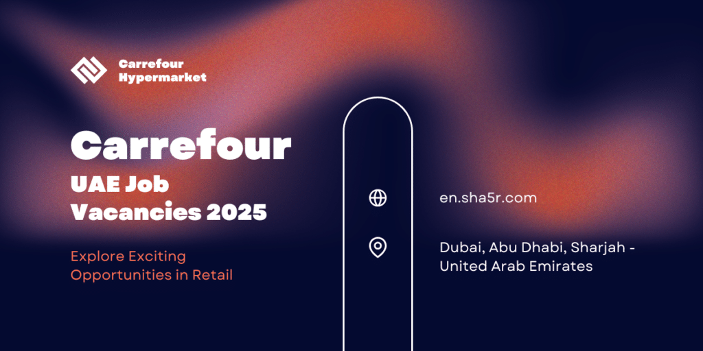 Carrefour UAE Job Vacancies