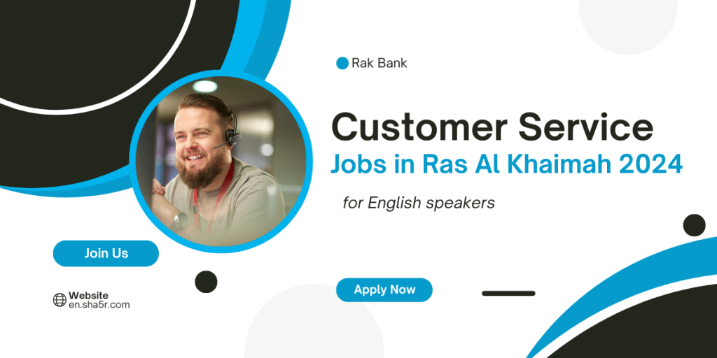 Customer Service jobs in Ras Al Khaimah