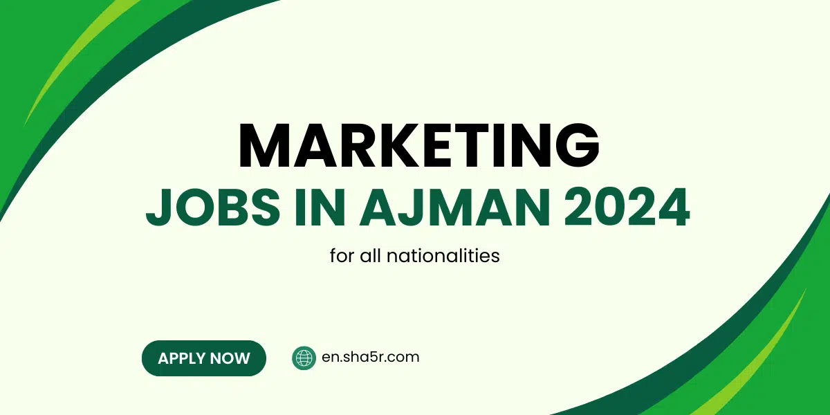 Marketing jobs in Ajman