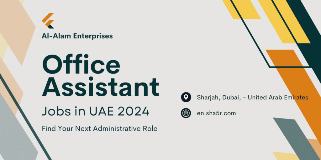Office Assistant Jobs in UAE