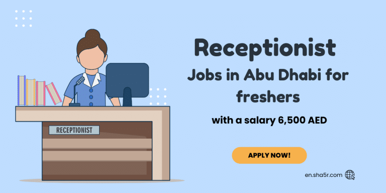 receptionist-jobs-in-abu-dhabi-for-freshers-with-a-salary-6-500-aed-sha5r