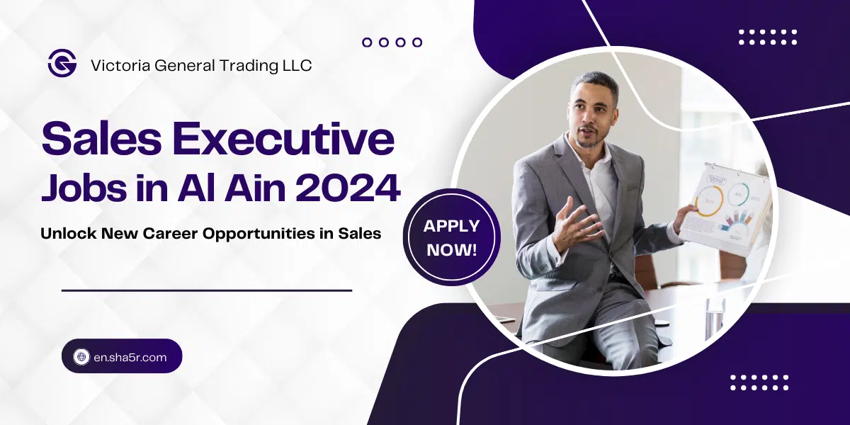 Sales Executive Jobs in Al Ain