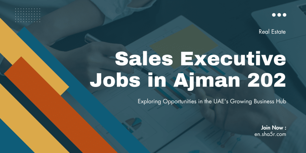Sales Executive Jobs in Ajman