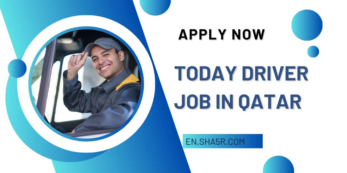 Today driver job in Qatar