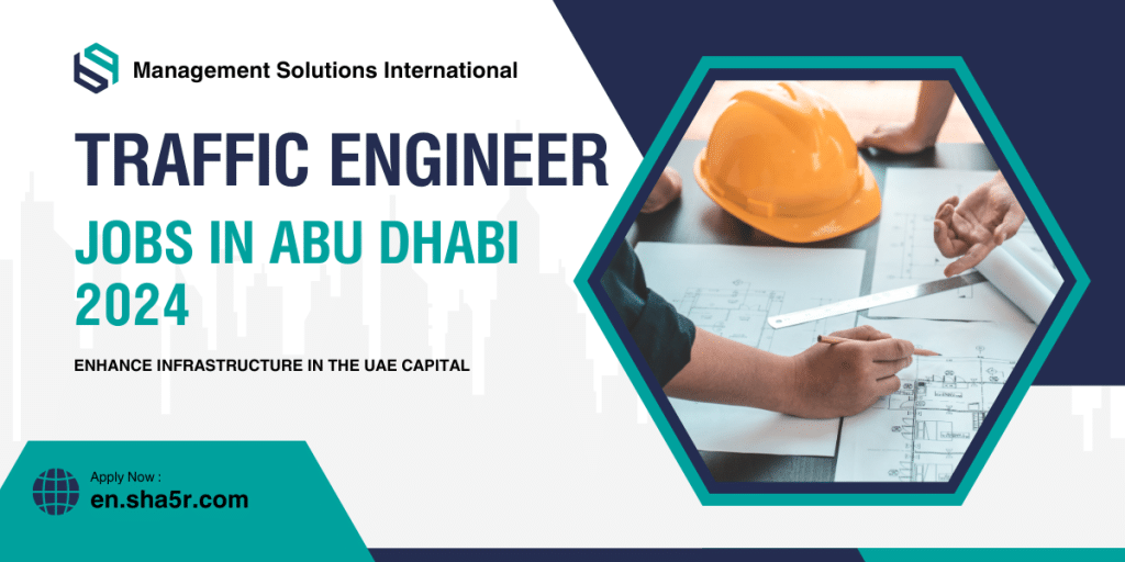 Traffic Engineer Jobs in Abu Dhabi