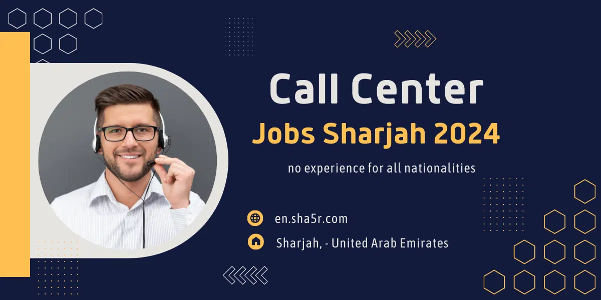 Call Center jobs Sharjah