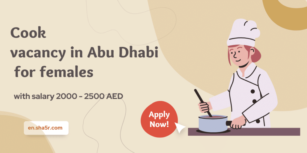 Cook vacancy in Abu Dhabi