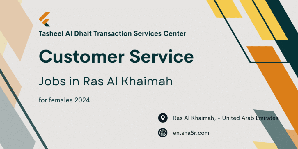 Customer Service jobs in Ras Al Khaimah